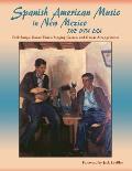 Spanish American Music in New Mexico, The WPA Era: Folk Songs, Dance Tunes, Singing Games, and Guitar Arrangements