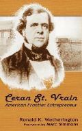Ceran St. Vrain, American Frontier Entrepreneur
