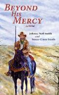 Beyond His Mercy: A Novel (Hardcover)