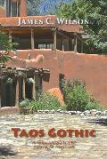 Taos Gothic: A Fernando Lopez Santa Fe Mystery, New and Revised Edition