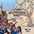 The Family Discipleship Bible: Old Testament