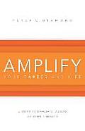 Amplify Your Career and Life