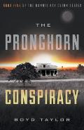 The Pronghorn Conspiracy
