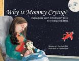Why is Mommy Crying? -explaining early pregnancy loss to young children