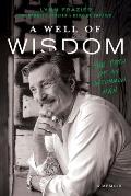 A Well of Wisdom: The Path of an Uncommon Man