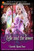 Zelle and the Tower