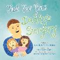 Just for You: Daddy's Surgery