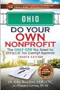 Ohio Do Your Own Nonprofit: The Only GPS You Need for 501c3 Tax Exempt Approval