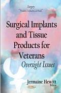 Surgical Implants and Tissue Products for Veterans