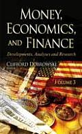 Money, Economics, and Finance Volume 3