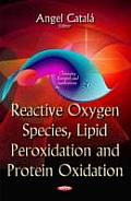 Reactive Oxygen Species, Lipid Peroxidation and Protein Oxidationstochastic Mathematics Part 2
