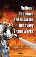 National Response and Disaster Recovery Frameworks