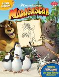 Learn to Draw DreamWorks Madagascar Featuring the Penguins of Madagascar & Other Favorite Characters