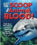 Get the Scoop on Animal Blood From Great White Sharks to Blood Squirting Lizards 251 Cool Facts