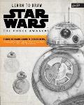 Learn to Draw Star Wars The Force Awakens Learn to draw favorite characters including Rey BB 8 & Kylo Ren in graphite pencil