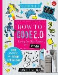 How to Code 2.0 Pushing Your Skills Further with Python Learn how to code with Python & Pygame in 10 easy lessons