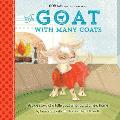 The Goat with Many Coats: A True Story of a Little Goat Who Found a New Home: GOA Kids - Goats of Anarchy