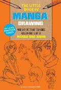 Little Book of Manga Drawing More than 50 tips & techniques for learning the art of manga & anime