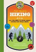 Ranger Rick Kids Guide to Hiking All you need to know about having fun while hiking