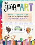 Your Year in Art A project for every week of the year to overcome blank page anxiety & inspire creative exploration