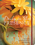 Daily in His Presence: A 365-Day Devotional Journal