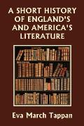 A Short History of England's and America's Literature (Yesterday's Classics)