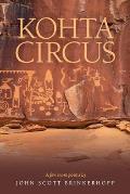 Kohta Circus: A Few More Poems by John Scott Brinkerhoff