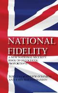 National Fidelity: A New National Security Book of Old School Proportions