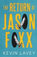 The Return of Jason Foxx