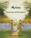 Aries: Doorway to Initiation