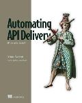 Automating API Delivery