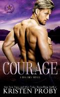 Courage: A Big Sky Novel