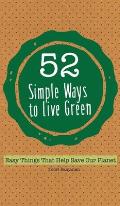 52 Simple Ways to Live Green