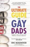 Ultimate Guide For Gay Dads