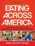 Eating Across America: A Foodie's Guide to Food Trucks, Street Food and the Best Dish in Each State (Foodie Gift)