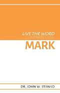 Live the Word Commentary: Mark