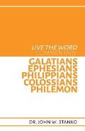 Live the Word Commentary: Galatians, Ephesians, Philippians, Colossians, Philemon