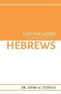 Live the Word Commentary: Hebrews