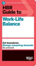 HBR Guide to Work Life Balance