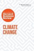 Climate Change The Insights You Need from Harvard Business Review