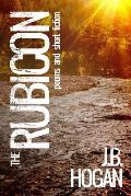 The Rubicon: Poems and Short Fiction