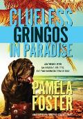 Clueless Gringos in Paradise: Adventures with My Husband, his PTSD, and Two Enormous Service Dogs