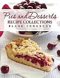 Pies and Desserts Recipe Collections (Blank Cookbook)