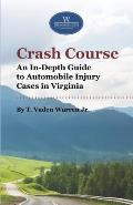 Crash Course: An In-Depth Guide to Automobile Injury Cases in Virginia