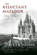 Reluctant Matador A Hugo Marston Novel