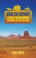 Across the Continent: A Journey to the Rocky Mountains, the Mormons, and the Pacific States