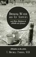 Drinking-Water and Ice Supplies and Their Relations to Health and Disease: Filtration in the 1900s