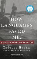 How Languages Saved Me: A Polish Story of Survival