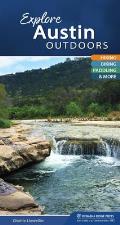 Explore Austin Outdoors Your Guide to Hiking Biking Paddling & More
