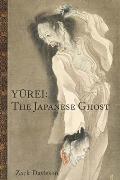 Yurei The Japanese Ghost